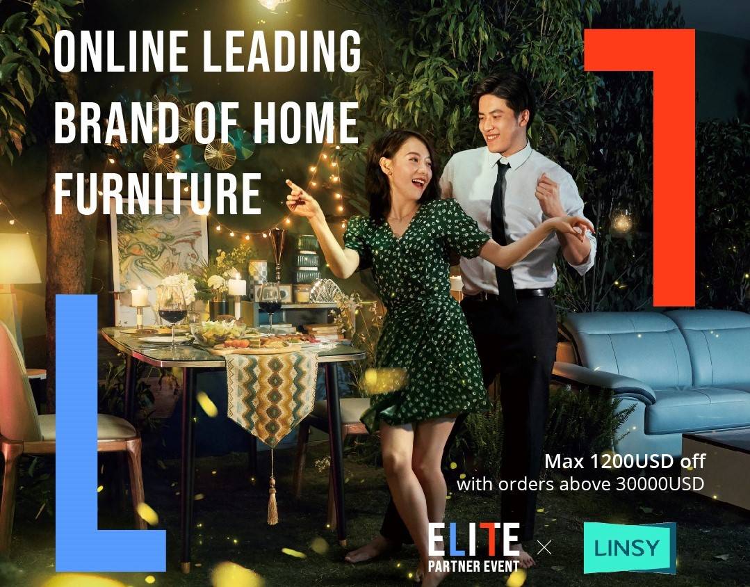  LinsyHome Furniture X Elite Partner เหตุการณ์ดูตัวอย่าง